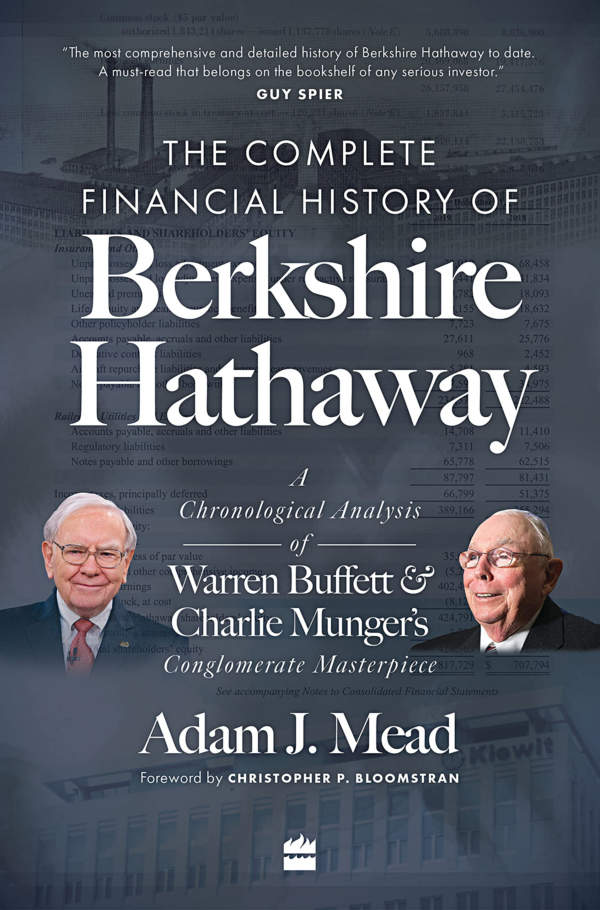 The Complete Financial History of Berkshire Hathaway: A Chronological Analysis of Warren Buffett and Charlie Munger’s Conglomerate Masterpiece