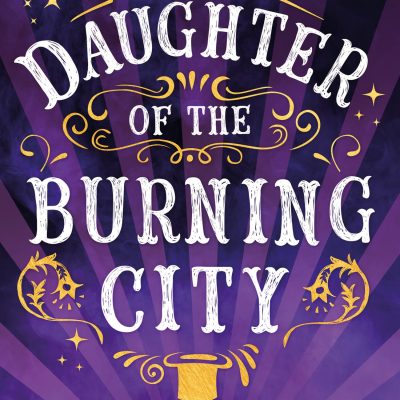 Daughter Of The Burning City