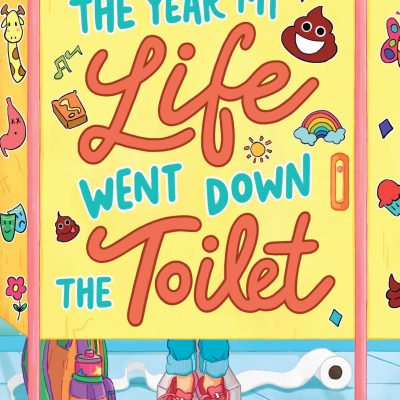 The Year My Life Went Down the Toilet