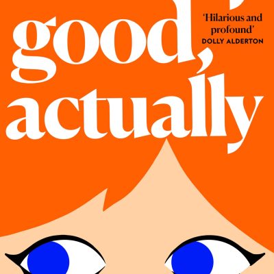 Really Good, Actually