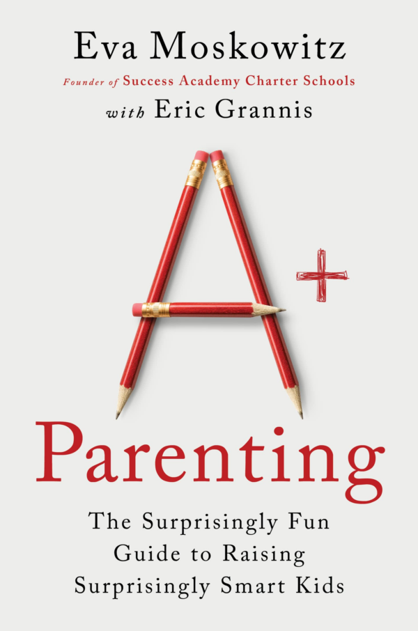 A Parenting: The Surprisingly Fun Guide to Raising Surprisingly Smart Kids