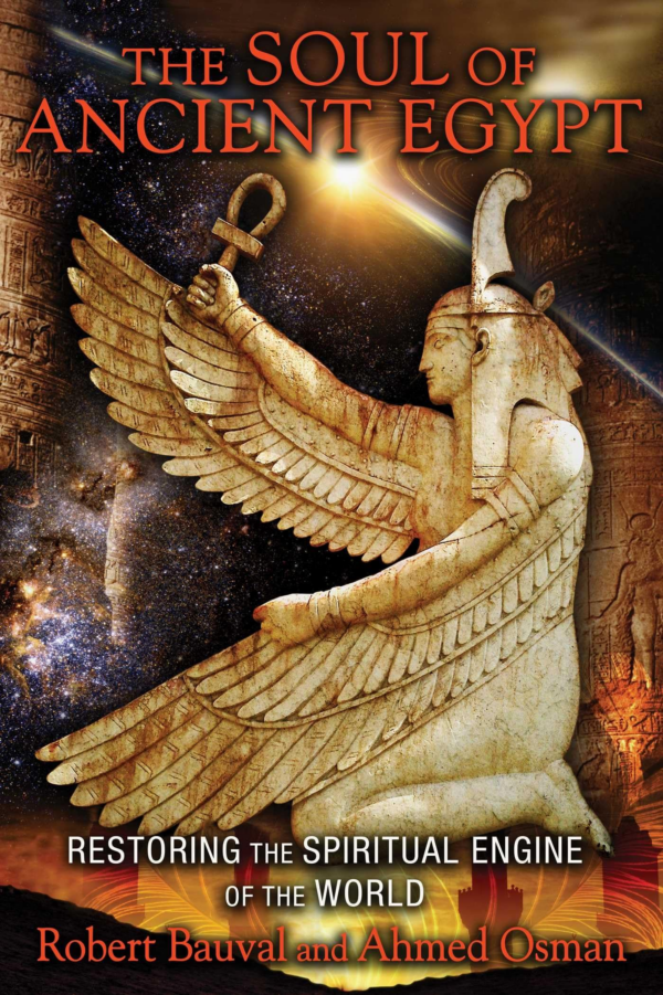 Soul of Ancient Egypt: Restoring the Spiritual Engine of the World