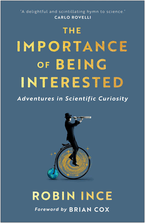 Importance of Being Interested: Adventures in Scientific Curiosity