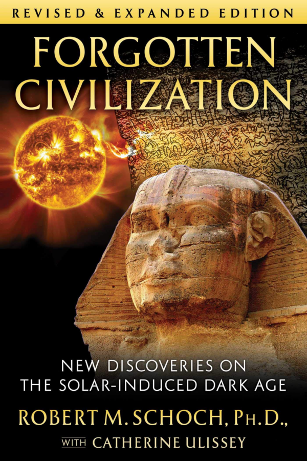 Forgotten Civilization: New Discoveries on the SolarInduced Dark Age