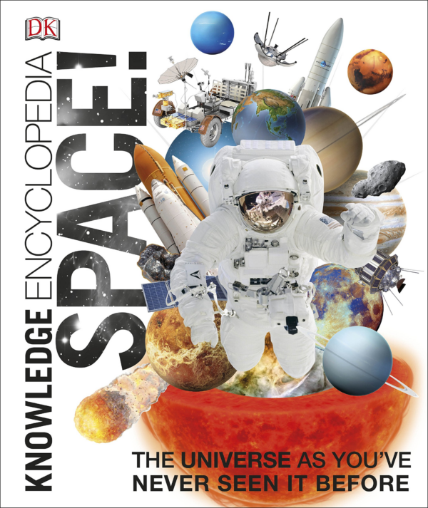 Knowledge Encyclopedia Space: The Universe as You've Never Seen it Before (DKYR)