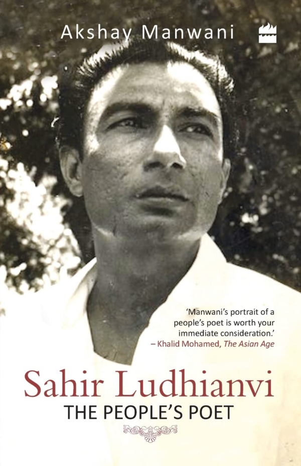 Sahir Ludhianvi The People's Poet