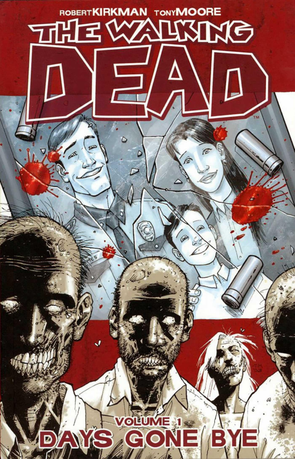 The Walking Dead Volume 1: Days Gone Bye: Days Gone Bye
