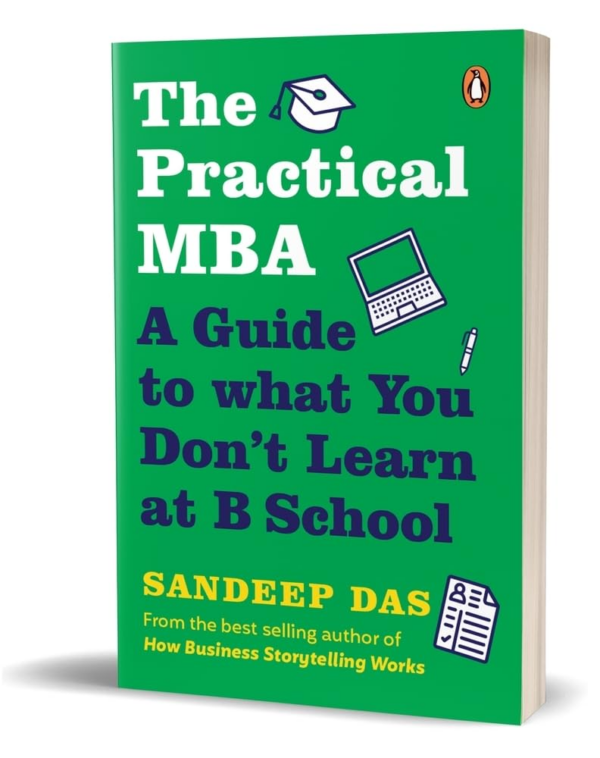 Practical MBA: A Guide to What You Don't Learn at B School