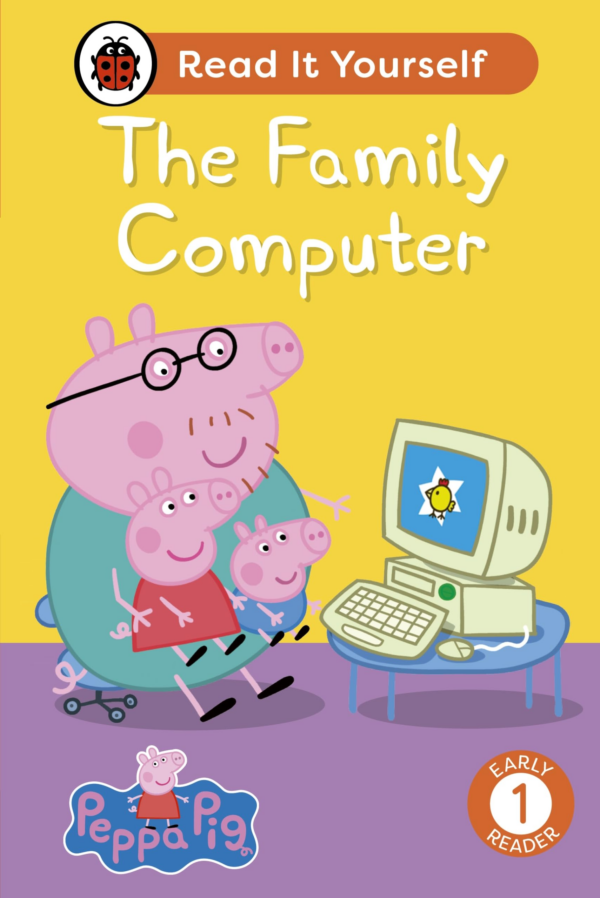 Peppa Pig The Family Computer: Read It Yourself Level 1 Early Reader