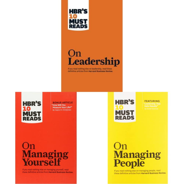 HBR's 10 Must Reads on Leadership (with featured article "What Makes an Effective Executive," by Peter F Drucker)