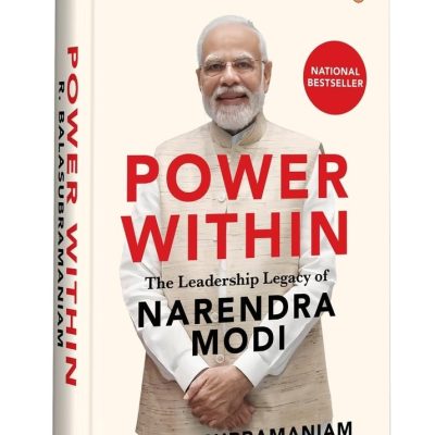 Power Within: The Leadership Legacy of Narendra Modi