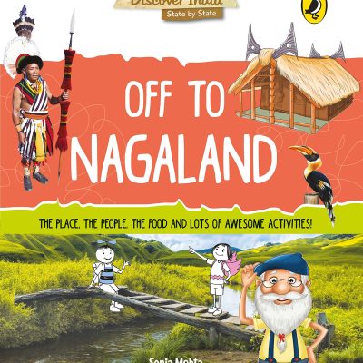 Off to Nagaland (Discover India)
