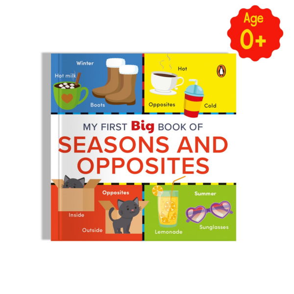 My First Big Book of Seasons & Opposites (Penguin Early Learning Series): Illustrated Board Book of Seasons and Opposites for PreSchool Kids, Toddlers
