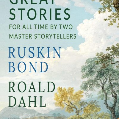 Great Stories for All Time by Two Master Storytellers: Box Set of the Best of Roald Dahl and Ruskin Bond