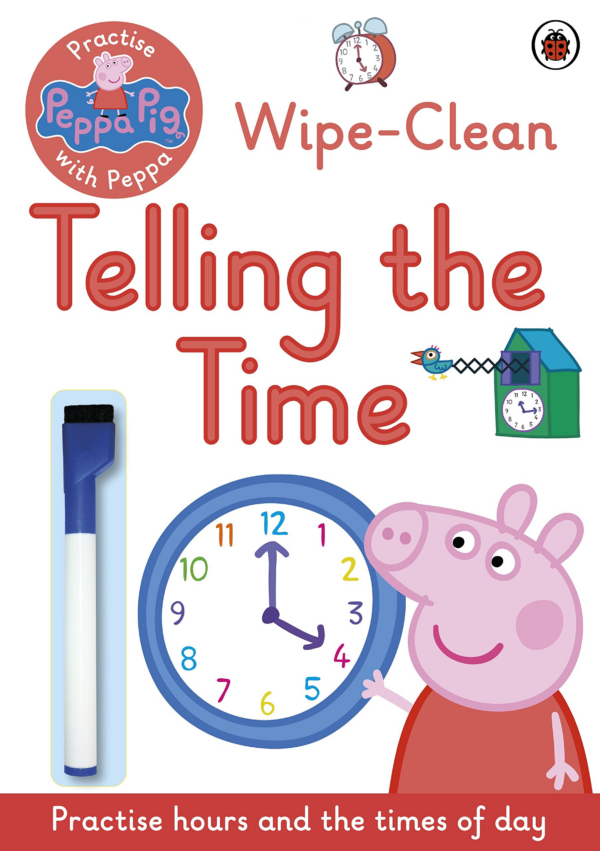 Peppa Pig: Practise with Peppa: WipeClean Telling the Time