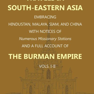 Travels in South Eastern Asia (2 Vols Set)