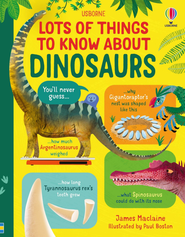 LOTS OF THINGS TO KNOW ABOUT DINOSAURS