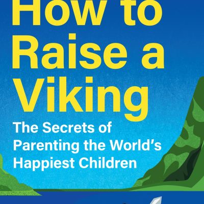 How to Raise a Viking