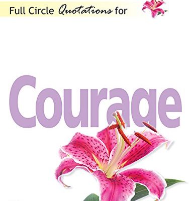 Quotations for Courage