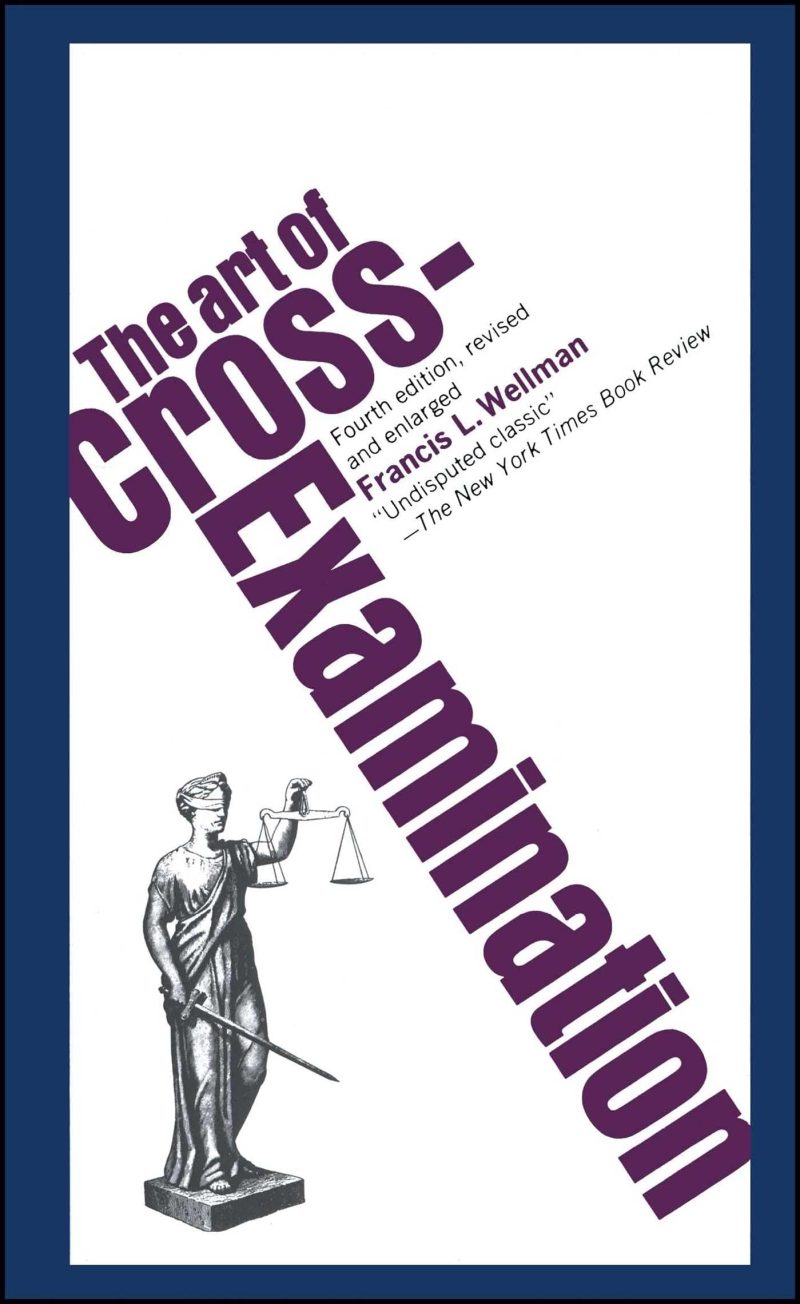 Art of Cross Examination