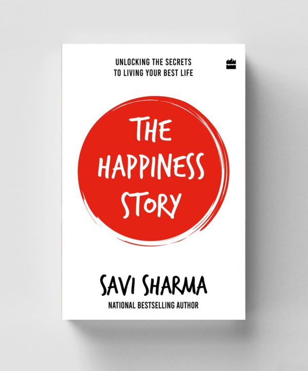 Happiness Story: Unlocking the Secrets to Living Your Best Life