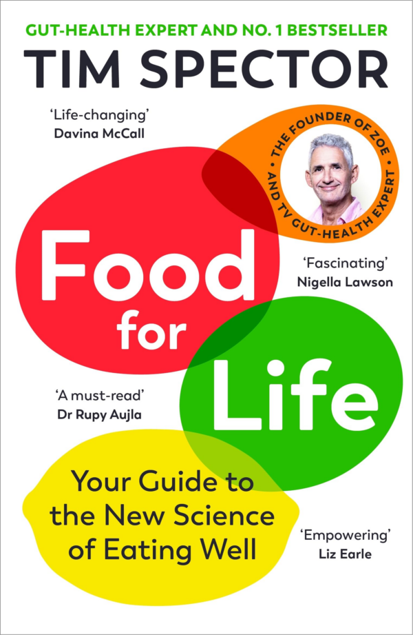 Food for Life: The New Science of Eating Well, by the #1 Bestselling Author of SpoonFed