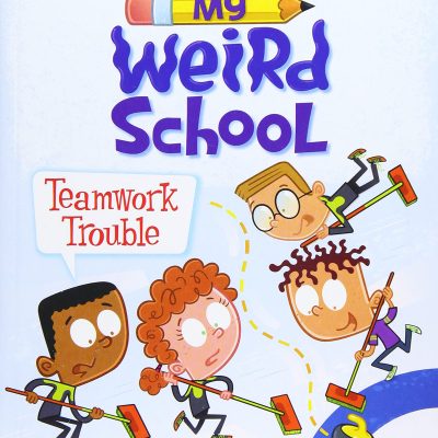 My Weird School: Teamwork Trouble