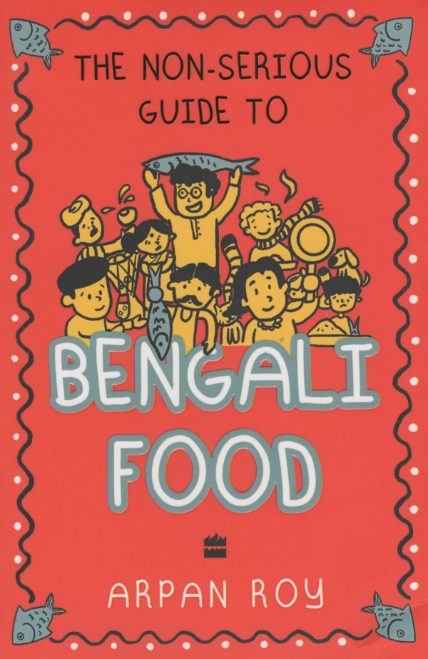 NonSerious Guide to Bengali Food