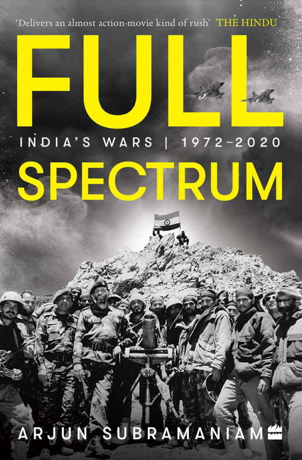 Full Spectrum : India's Wars, 19722020