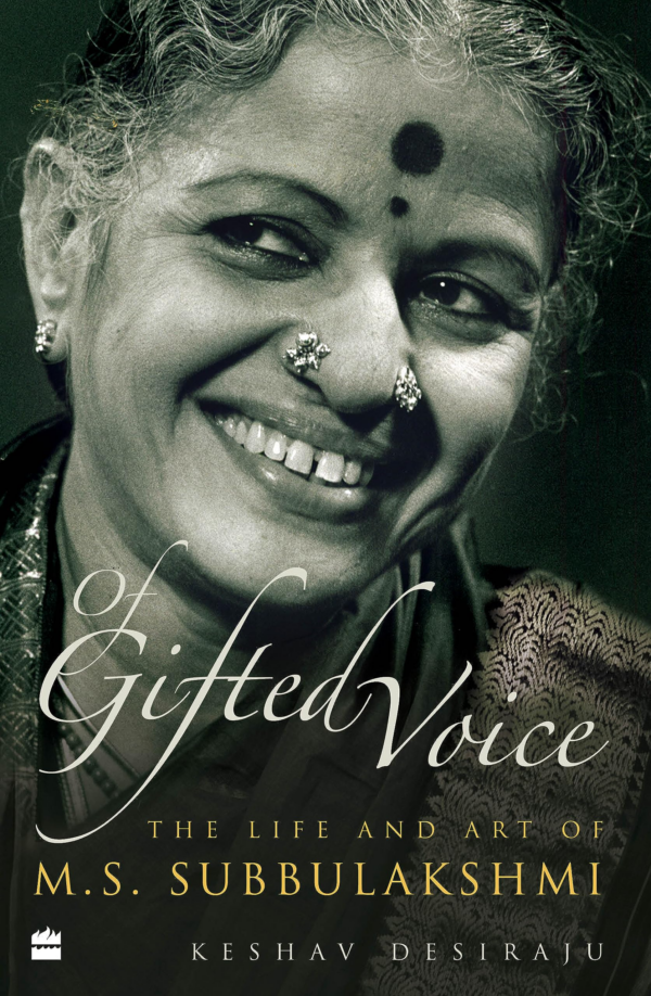 Of Gifted Voice: The Art and Life of MS Subbulakshmi