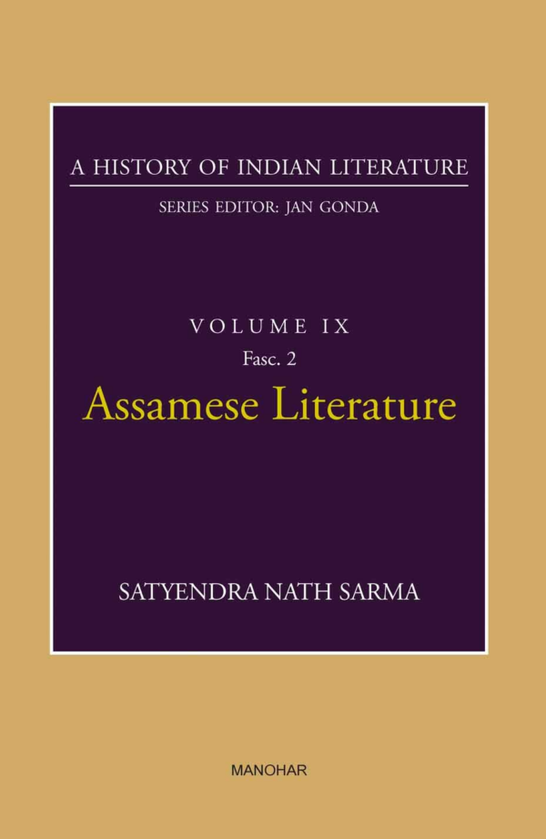 Assamese Literature (A History of Indian Literature, volume 9, Fasc 2)
