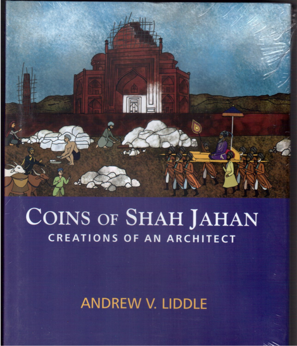 Coins of Shahjahan Creation of an Architect