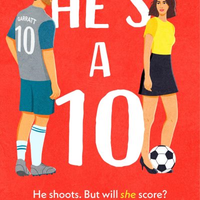 He's a 10: The Hot and Steamy New Football Romance for Fans of Sarah Adams and Amy Lea