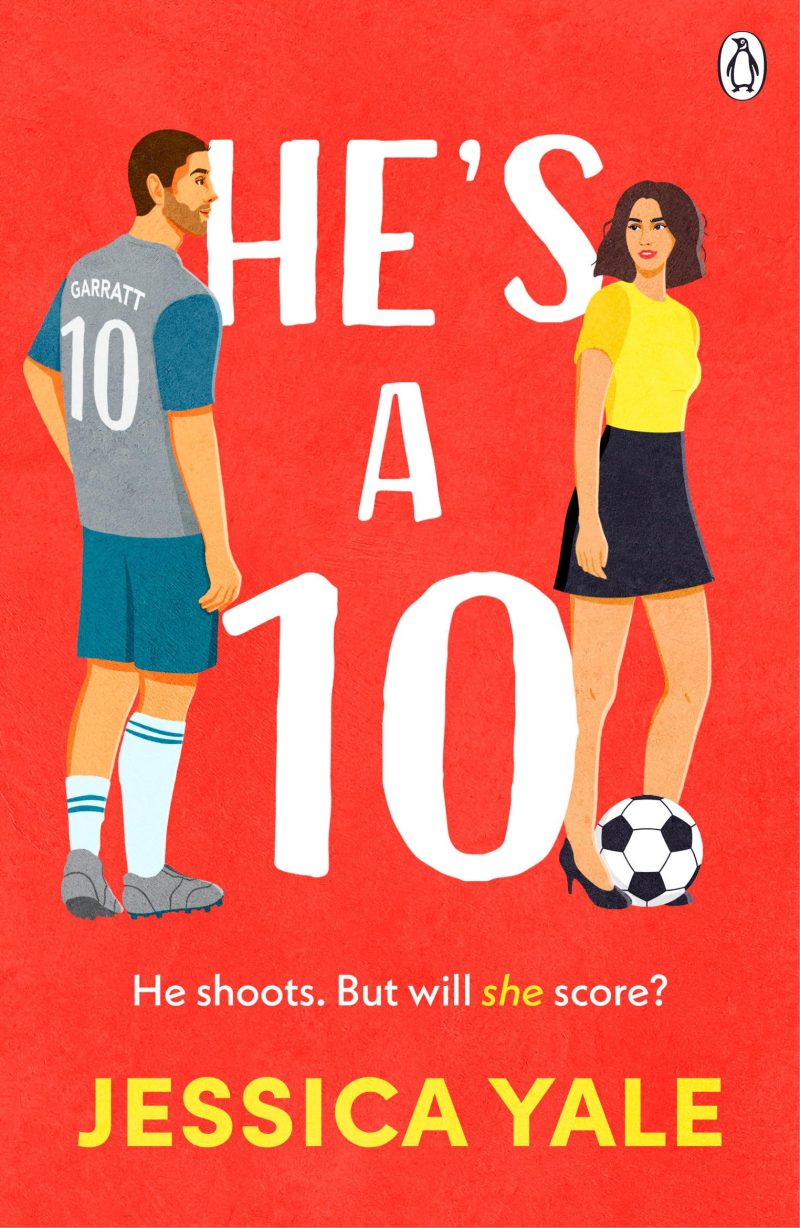 He's a 10: The Hot and Steamy New Football Romance for Fans of Sarah Adams and Amy Lea