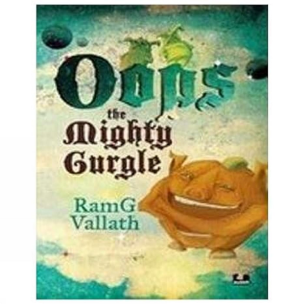 Oops The Mighty Gurgle
