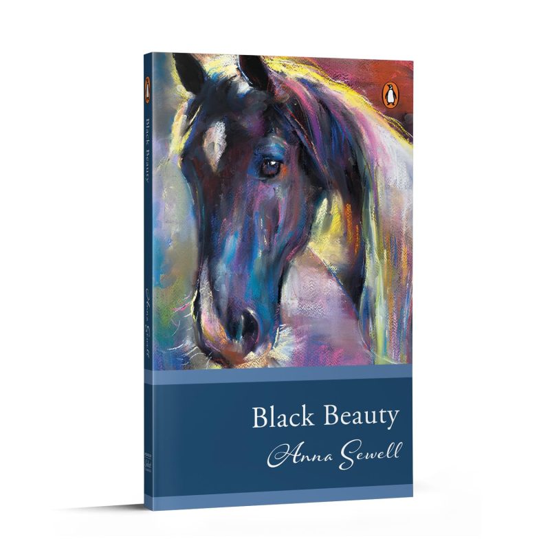 Penguin Select Classics: Black Beauty: (Original, Unabridged Classic)