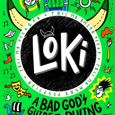 Loki: A Bad God's Guide to Ruling the World