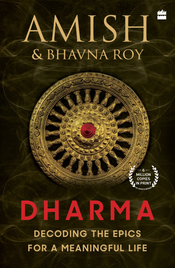 Dharma: Decoding the Epics for a Meaningful Life