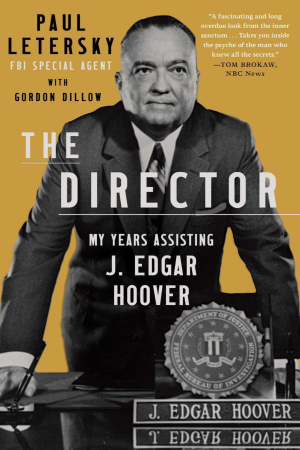 Director: My Years Assisting J Edgar Hoover
