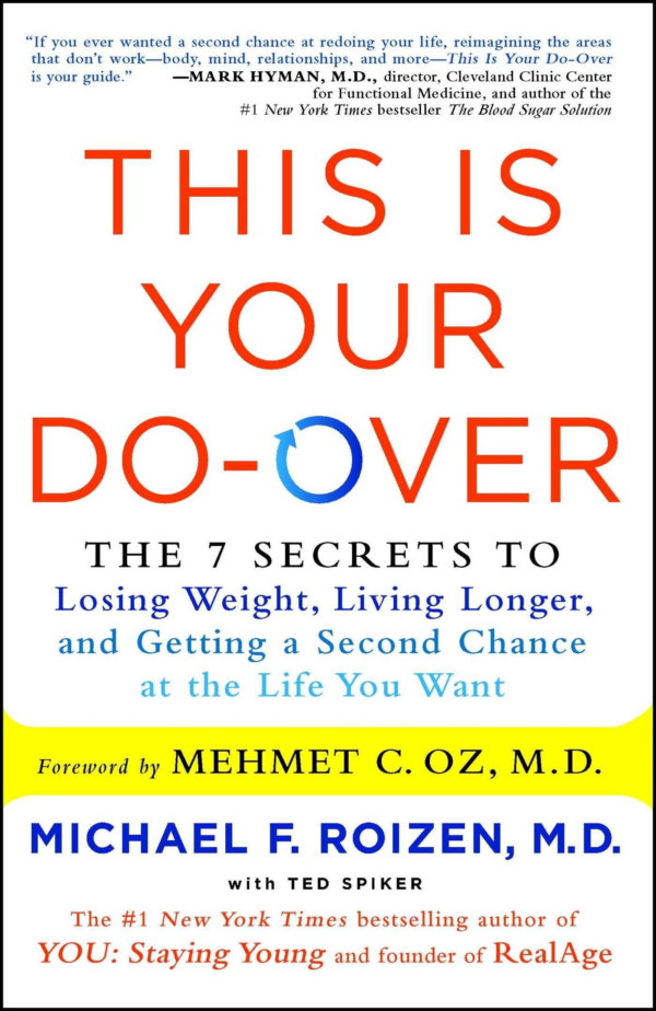 This Is Your DoOver: The 7 Secrets to Losing Weight, Living Longer, and Getting a Second Chance at the Life You Want