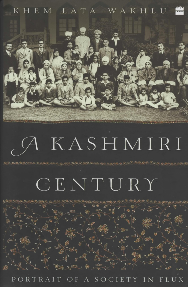 Kashmiri Century: Portrait of a Society in Flux