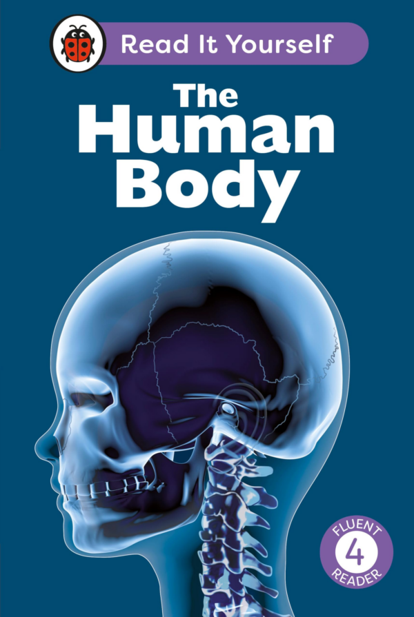 The Human Body: Read It Yourself Level 4 Fluent Reader
