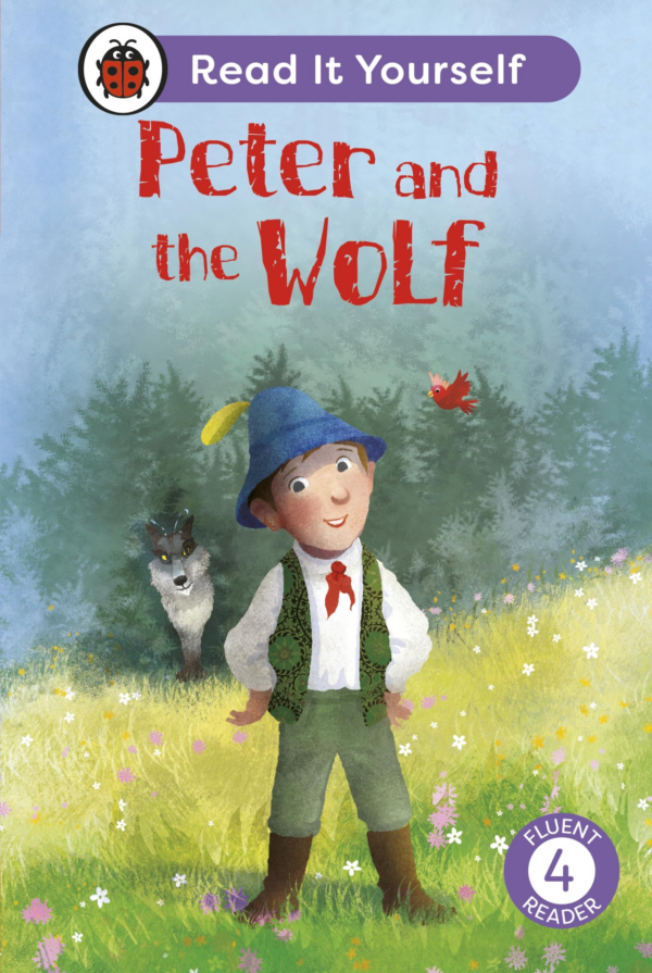 Peter and the Wolf: Read It Yourself Level 4 Fluent Reader
