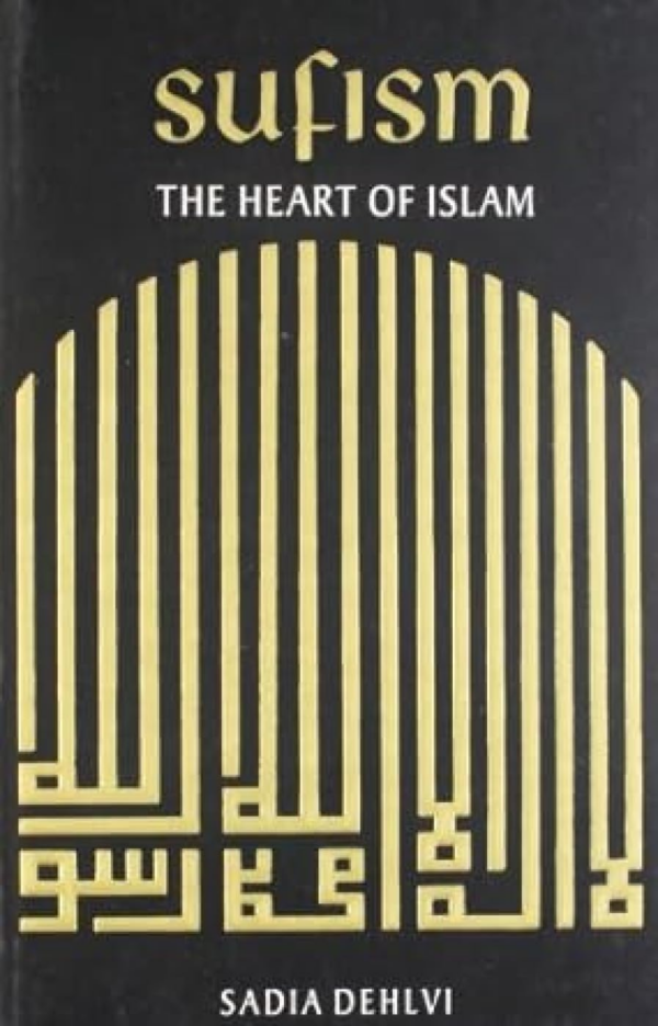Sufism: Heart of Islam
