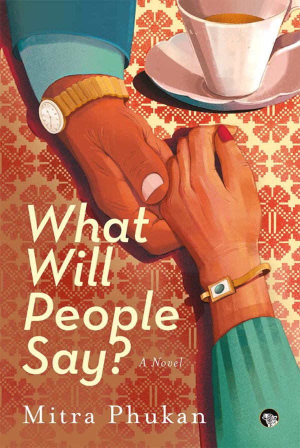 W HAT WILL PEOPLE SAY A NOVEL