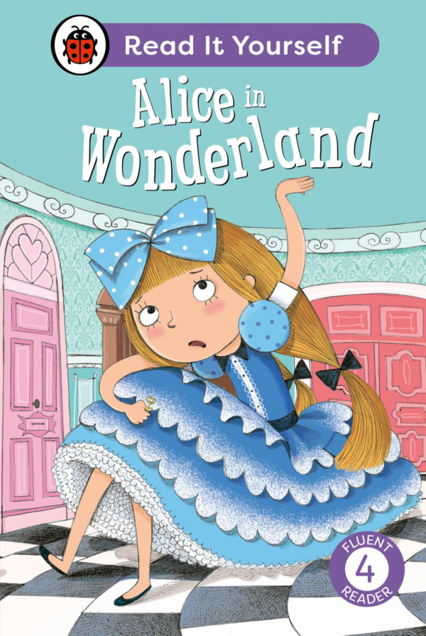 Alice in Wonderland: Read It Yourself Level 4 Fluent Reader