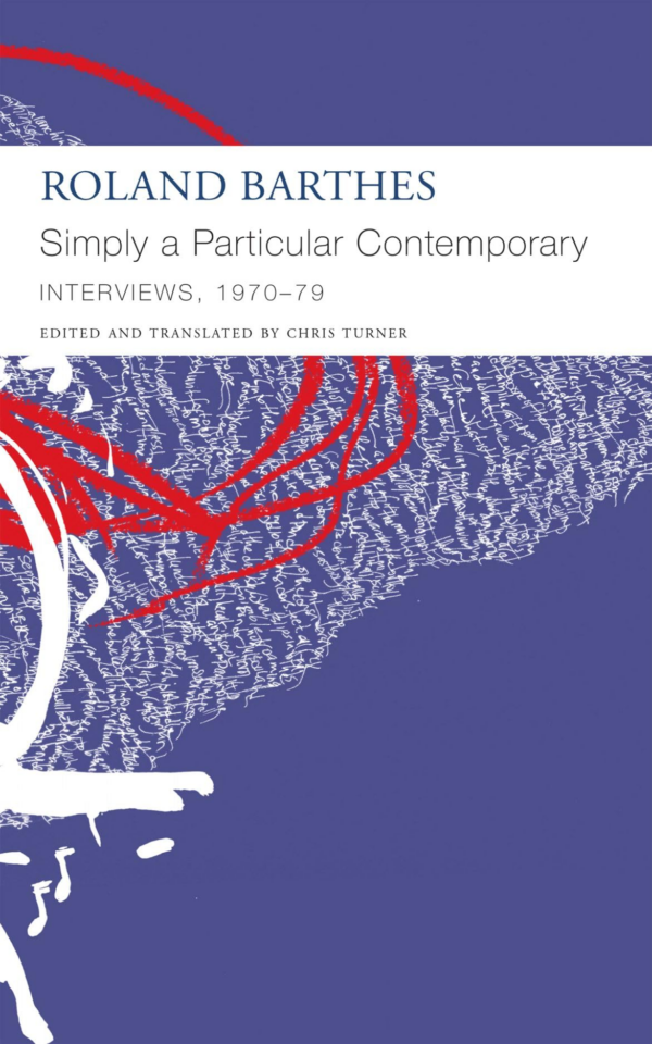 Simply a Particular Contemporary: Interviews, 197079: Interviews, 197079