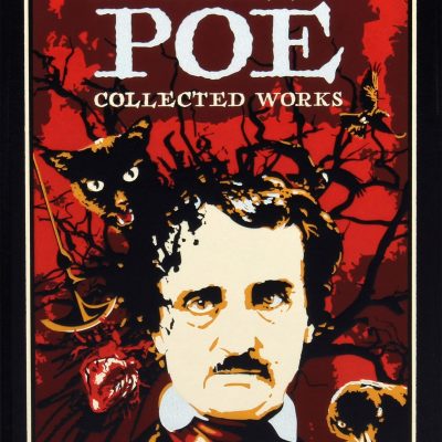 Edgar Allan Poe: Collected Works