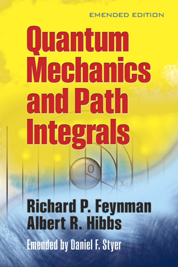 Quantam Mechanics and Path Integrals: Emended Edition
