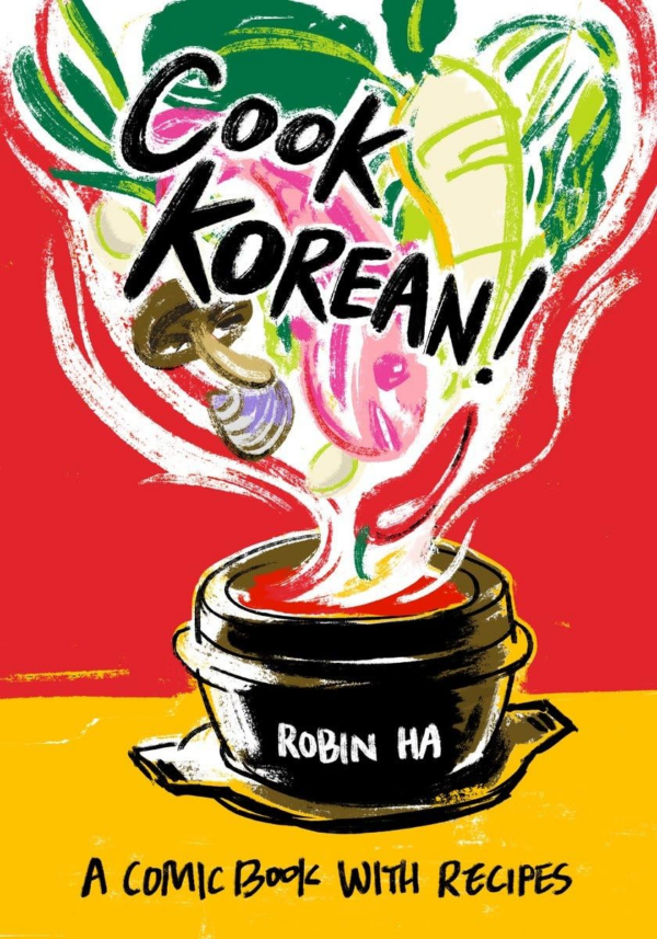 Cook Korean: A Comic Book with Recipes A Cookbook